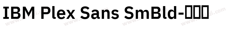 IBM Plex Sans SmBld字体转换